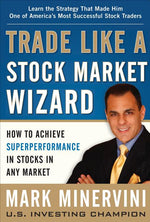 Book cover for Trade Like a Stock Market Wizard: How to Achieve Superperformance in Stocks in Any Market