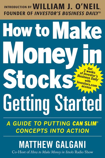 Book cover for How to Make Money in Stocks Getting Started: A Guide to Putting Can Slim Concepts Into Action