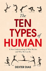 Book cover for The Ten Types of Human: A New Understanding of Who We Are, and Who We Can Be