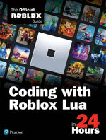 Book cover for Coding with Roblox Lua in 24 Hours: The Official Roblox Guide