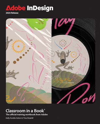 Book cover for Adobe Indesign Classroom in a Book 2024 Release