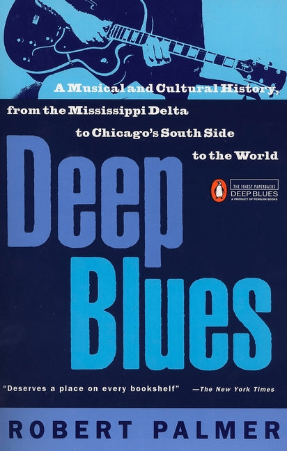 Book cover for Deep Blues: A Musical and Cultural History of the Mississippi Delta