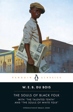 Book cover for The Souls of Black Folk: With the Talented Tenth and the Souls of White Folk