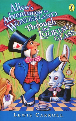 Book cover for Alice's Adventures in Wonderland and Through the Looking-Glass
