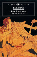 Book cover for Bacchae and Other Plays