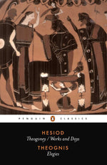Book cover for Hesiod and Theognis: Theogony, Works and Days, and Elegies