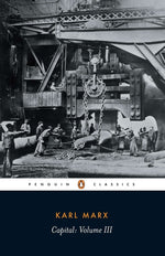 Book cover for Capital: A Critique of Political Economy, Volume 3 (Revised)