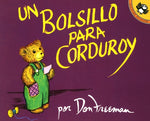 Book cover for Un Bolsillo Para Corduroy = A Pocket for Corduroy