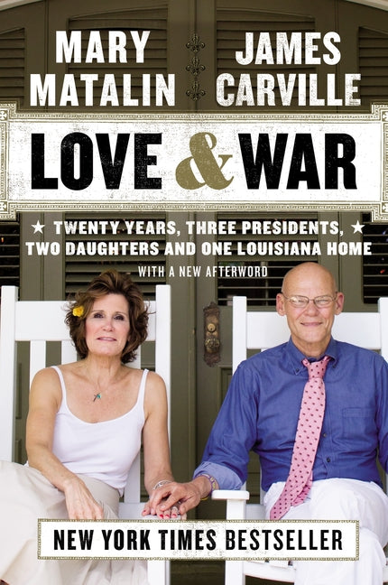 Book cover for Love & War: Twenty Years, Three Presidents, Two Daughters and One Louisiana Home