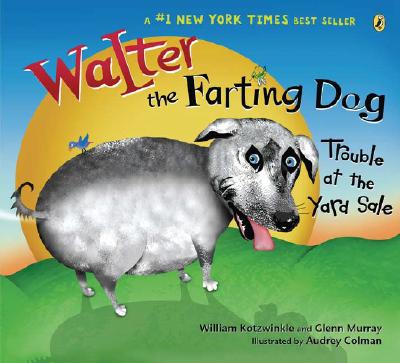 Book cover for Walter the Farting Dog: Trouble at the Yard Sale