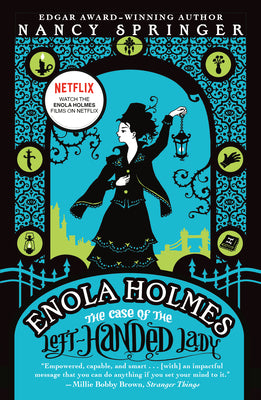 Book cover for Enola Holmes: The Case of the Left-Handed Lady: An Enola Holmes Mystery