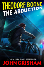 Book cover for Theodore Boone: The Abduction