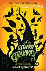Book cover for In a Glass Grimmly: A Companion to a Tale Dark & Grimm