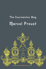 Book cover for The Guermantes Way: In Search of Lost Time, Volume 3 (Penguin Classics Deluxe Edition)