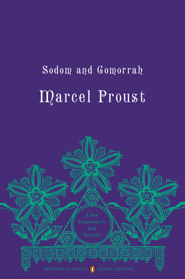 Book cover for Sodom and Gomorrah: In Search of Lost Time, Volume 4 (Penguin Classics Deluxe Edition)