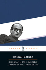 Book cover for Eichmann in Jerusalem: A Report on the Banality of Evil