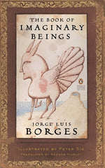 Book cover for The Book of Imaginary Beings: (Penguin Classics Deluxe Edition)