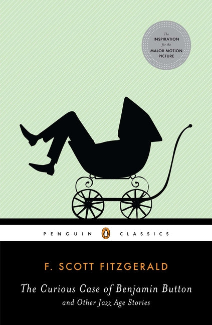 Book cover for The Curious Case of Benjamin Button and Other Jazz Age Stories