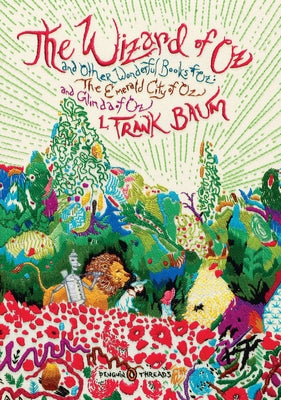 Book cover for The Wizard of Oz: And Other Wonderful Books of Oz: The Emerald City of Oz and Glinda of Oz (Penguin Classics Deluxe Edition)