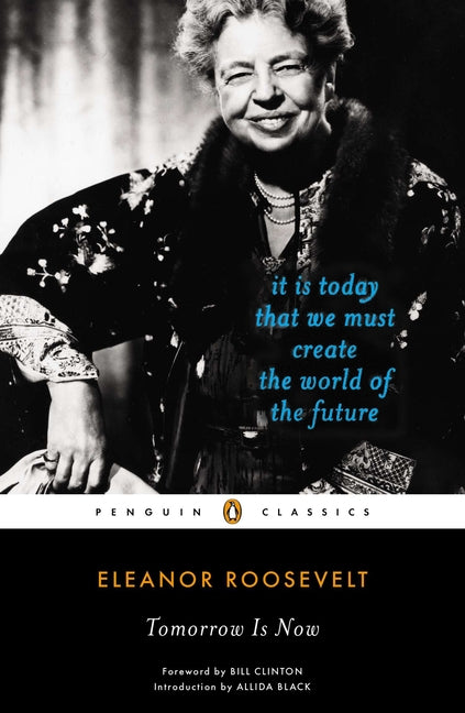 Book cover for Tomorrow Is Now: It Is Today That We Must Create the World of the Future