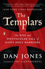 Book cover for The Templars: The Rise and Spectacular Fall of God's Holy Warriors