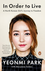 Book cover for In Order to Live: A North Korean Girl's Journey to Freedom