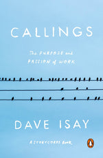 Book cover for Callings: The Purpose and Passion of Work