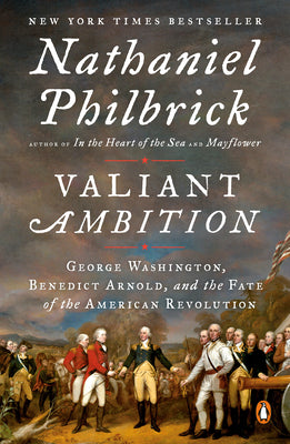 Book cover for Valiant Ambition: George Washington, Benedict Arnold, and the Fate of the American Revolution