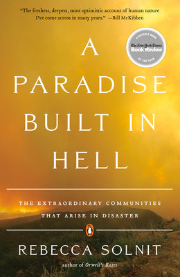 Book cover for A Paradise Built in Hell: The Extraordinary Communities That Arise in Disaster