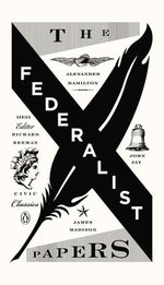 Book cover for The Federalist Papers: Alexander Hamilton, James Madison, and John Jay
