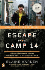 Book cover for Escape from Camp 14: One Man's Remarkable Odyssey from North Korea to Freedom in the West