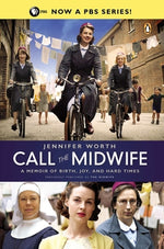 Book cover for Call the Midwife: A Memoir of Birth, Joy, and Hard Times