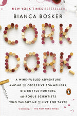 Book cover for Cork Dork: A Wine-Fueled Adventure Among the Obsessive Sommeliers, Big Bottle Hunters, and Rogue Scientists Who Taught Me to Live