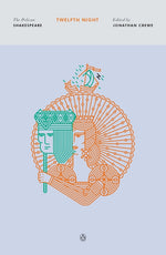 Book cover for Twelfth Night: GCSE 9-1 and A-Level Set Text Student Edition