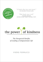Book cover for The Power of Kindness: The Unexpected Benefits of Leading a Compassionate Life