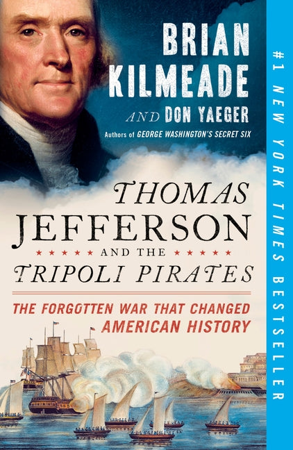 Book cover for Thomas Jefferson and the Tripoli Pirates: The Forgotten War That Changed American History