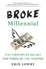 Book cover for Broke Millennial: Stop Scraping by and Get Your Financial Life Together
