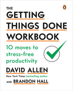 Book cover for The Getting Things Done Workbook: 10 Moves to Stress-Free Productivity
