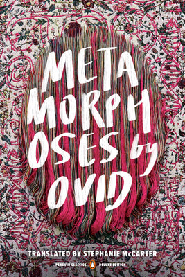 Book cover for Metamorphoses: (Penguin Classics Deluxe Edition)