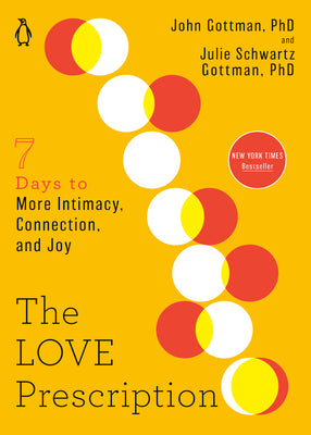 Book cover for The Love Prescription: Seven Days to More Intimacy, Connection, and Joy