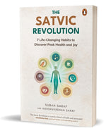 Book cover for Satvic Revolution: 7 Life-Changing Habits to Discover Peak Health and Joy