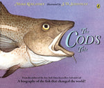 Book cover for The Cod's Tale: A Biography of the Fish That Changed the World!