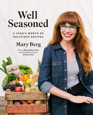 Book cover for Well Seasoned: A Year's Worth of Delicious Recipes
