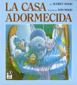 Book cover for La Casa Adormecida: The Napping House (Spanish Edition)