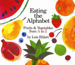 Book cover for Eating the Alphabet: Fruits & Vegetables from A to Z