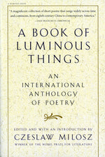 Book cover for A Book of Luminous Things: An International Anthology of Poetry