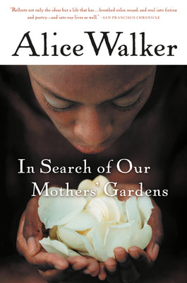 Book cover for In Search of Our Mothers' Gardens: Womanist Prose