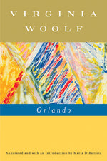 Book cover for Orlando, a Biography: The Virginia Woolf Library Annotated Edition