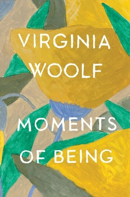 Book cover for Moments of Being: Second Edition