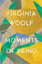 Book cover for Moments of Being: Second Edition